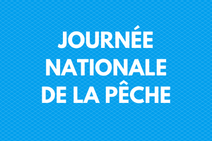 Dimanche 3 juin : Journée nationale de la pêche